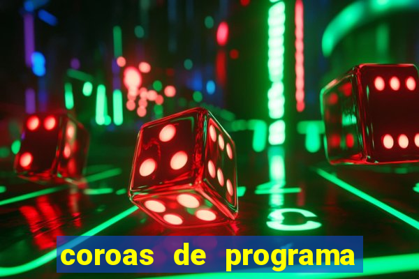 coroas de programa em santos